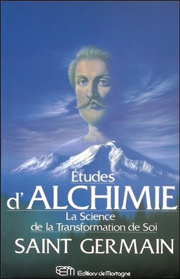 ETUDES D´ALCHIMIE SCIENCE DE LA TRANSFORMATION DE SOI