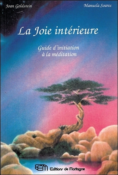 JOIE INTERIEURE - GUIDE D´INITIATION A LA MEDITATION