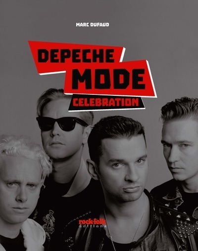 DEPECHE MODE - CELEBRATION - L´HISTOIRE COMPLETE