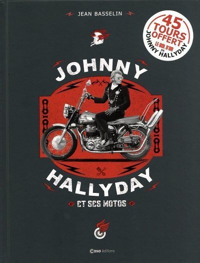 JOHNNY HALLYDAY ET SES MOTOS. LE BOL D´OR
