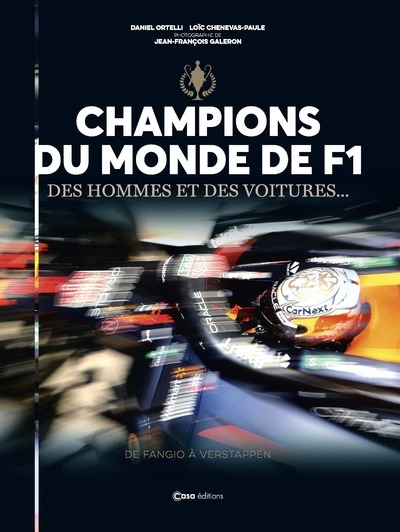 CHAMPIONS DU MONDE DE F1 - DES HOMMES ET DES VOITURES