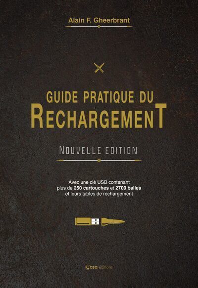GUIDE PRATIQUE DU RECHARGEMENT
