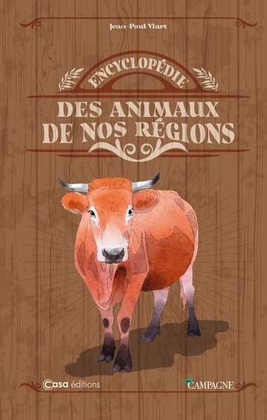 ENCYCLOPEDIE DES ANIMAUX DE NOS REGIONS