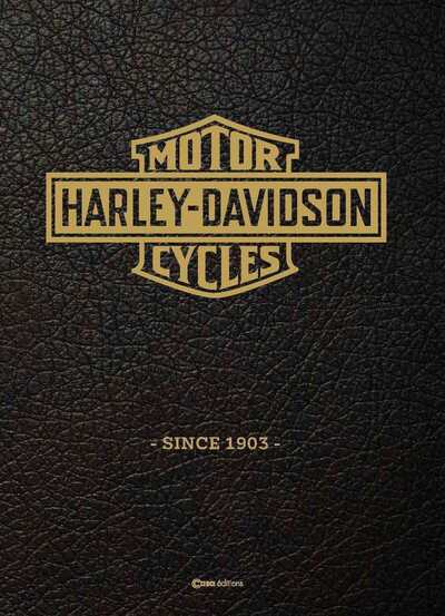 HARLEY DAVIDSON - HISTOIRE D´UN MYTHE - NED