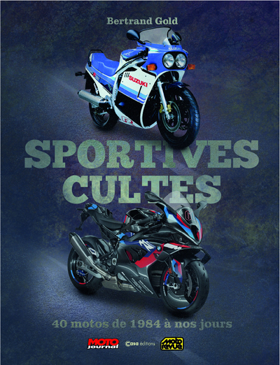 LES MOTOS SPORTIVES CULTES