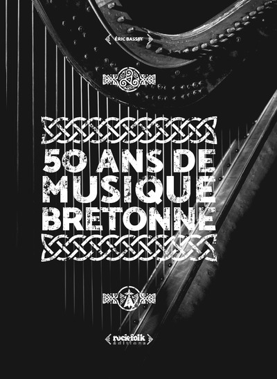 50 ANS DE MUSIQUE BRETONNE