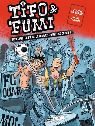 TIFO ET FUMI - TOME 1 - CASA EDITIONS