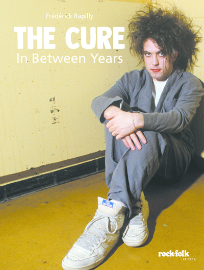 THE CURE, IN BETWEEN YEARS