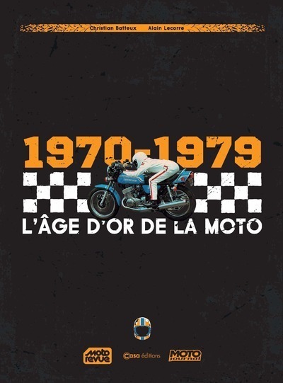 1970-1979 - L AGE D´OR DE LA MOTO.