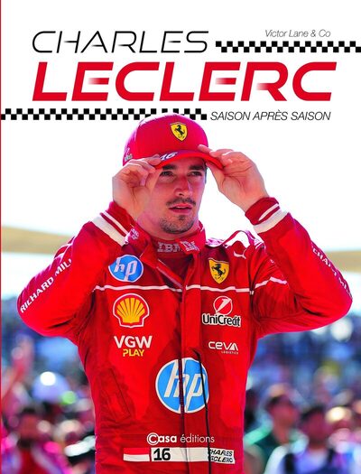CHARLES LECLERC - VITESSE, TALENT ET PASSION