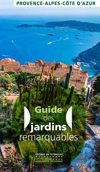 GUIDE DES JARDINS REMARQUABLES PROVENCE-ALPES-COTE D´AZUR