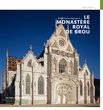 MONASTERE ROYAL DE BROU (LE)