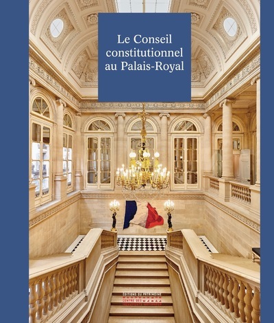 CONSEIL CONSTITUTIONNEL AU PALAIS-ROYAL