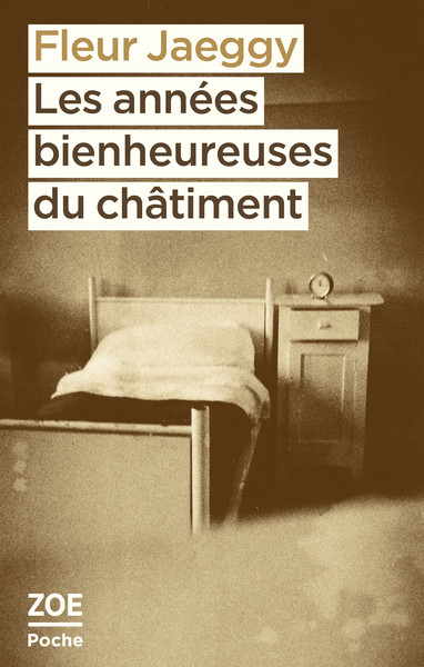 LES ANNEES BIENHEUREUSES DU CHATIMENT