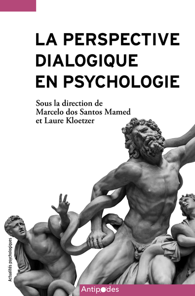 PERSPECTIVE DIALOGIQUE EN PSYCHOLOGIE. REFLEXIONS METHODOLOGIQUES