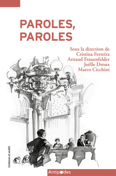 PAROLES, PAROLES. COMMENT L´ETAT ECOUTE SES JUSTICIABLES
