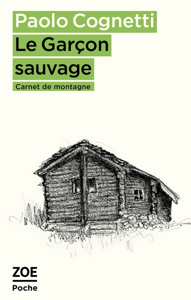 GARCON SAUVAGE - CARNET DE MONTAGNE