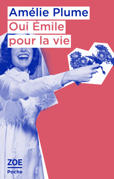 OUI EMILE POUR LA VIE