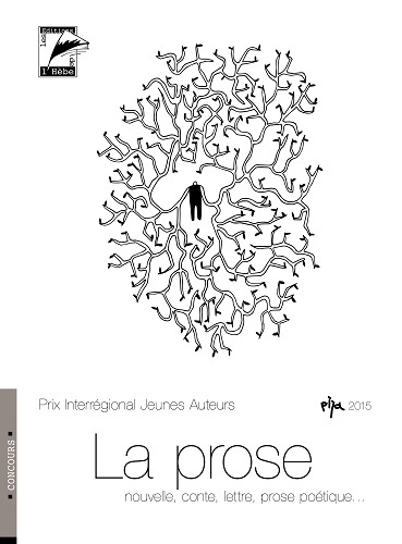 PROSE (PRIX INTERREGIONAL DES JEUNES AUTEURS 2015)