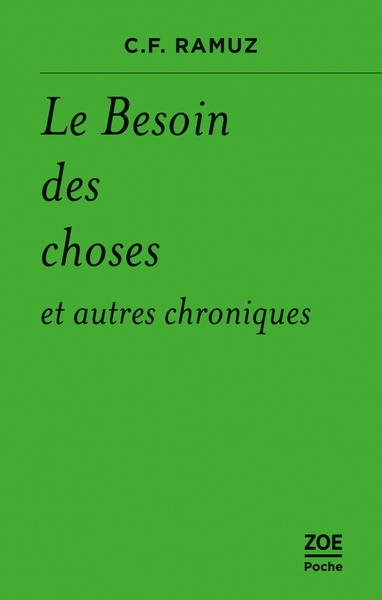 BESOIN DES CHOSES ET AUTRES CHRONIQUES
