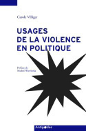 USAGES DE LA VIOLENCE EN POLITIQUE (1950-2000)