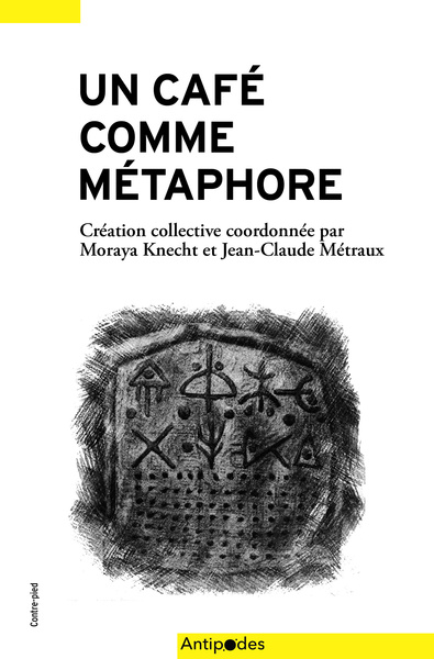 CAFE COMME METAPHORE