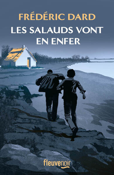 LES SALAUDS VONT EN ENFER