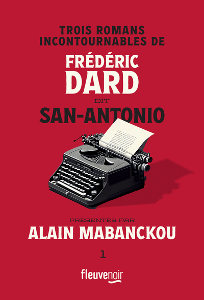 FREDERIC DARD DIT SAN-ANTONIO PRESENTES PAR ALAIN MABANCKOU