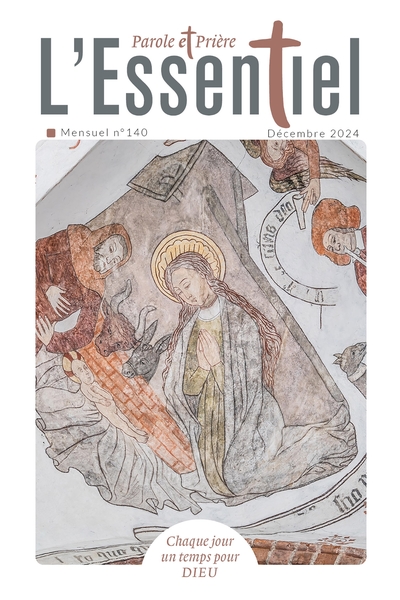 PAROLE ET PRIERE L´ESSENTIEL N 140 DECEMBRE 2024