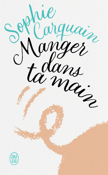 MANGER DANS TA MAIN