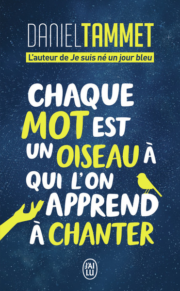 CHAQUE MOT EST UN OISEAU A QUI L´ ON APPREND A CHANTER