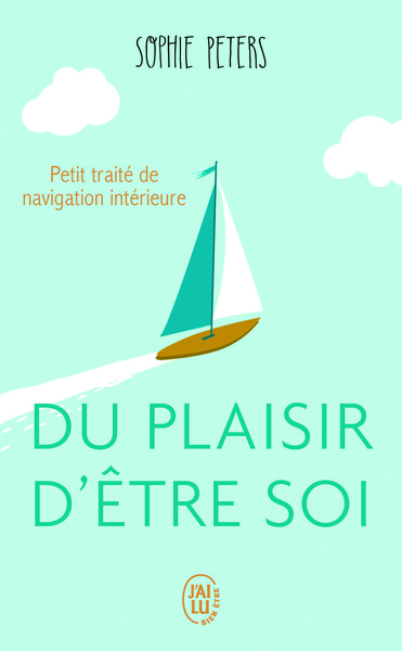 DU PLAISIR D´ETRE SOI