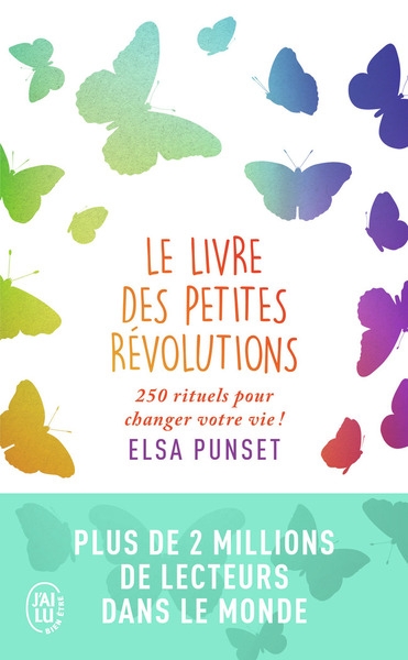 LIVRE DES PETITES REVOLUTIONS (LE) - 250 RITUELS POUR CHANGER VOTRE VIE !