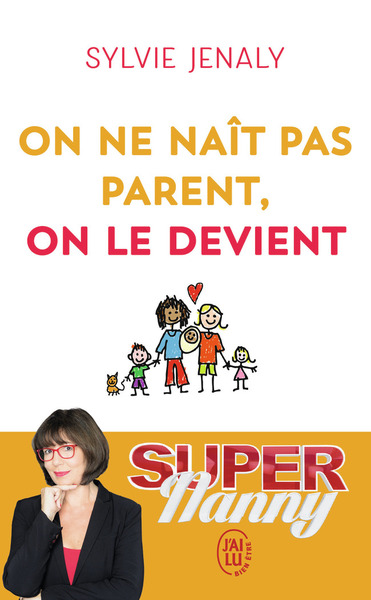 ON NE NAIT PAS PARENT, ON LE DEVIENT