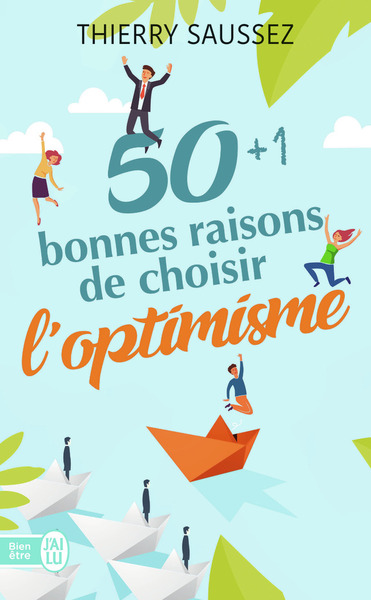 50 BONNES RAISONS DE CHOISIR L´OPTIMISME
