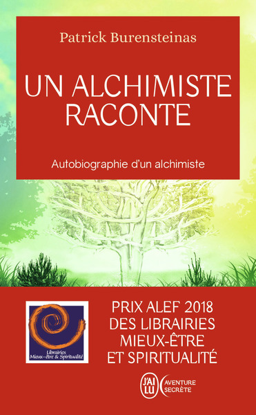 ALCHIMISTE RACONTE - AUTOBIOGRAPHIE D´UN ALCHIMISTE