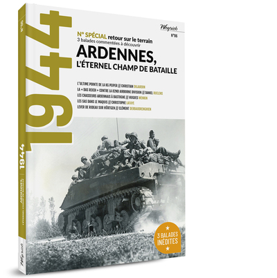 1944 - T06 - 1944 - ARDENNES. L´ETERNEL CHAMP DE BATAILLE