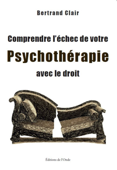 COMPRENDRE L´ECHEC DE VOTRE PSYCHOTHERAPIE AVEC LE DROIT