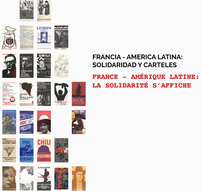 FRANCE - AMERIQUE LATINE : LA SOLIDARITE S´AFFICHE (ANNEES 1970-1980) . FRANCIA - AMERICA LATINA : C