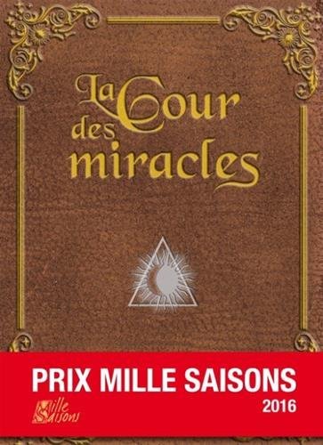 COUR DES MIRACLES