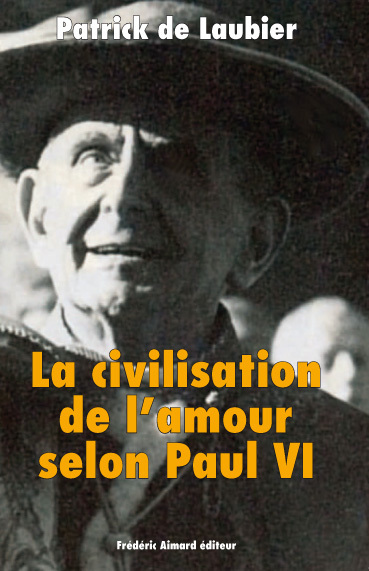 CIVILISATION DE L´AMOUR SELON PAUL VI