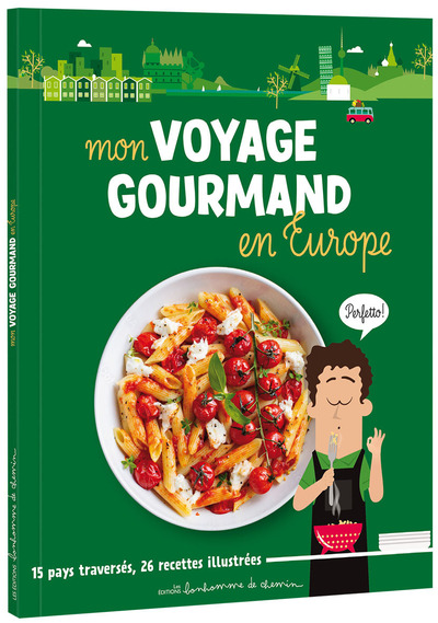 MON VOYAGE GOURMAND EN EUROPE