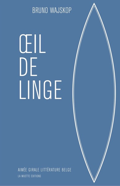 OEIL DE LINGE