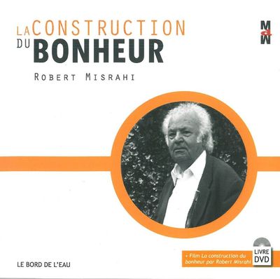 CONSTRUCTION DU BONHEUR (+DVD) (LA)