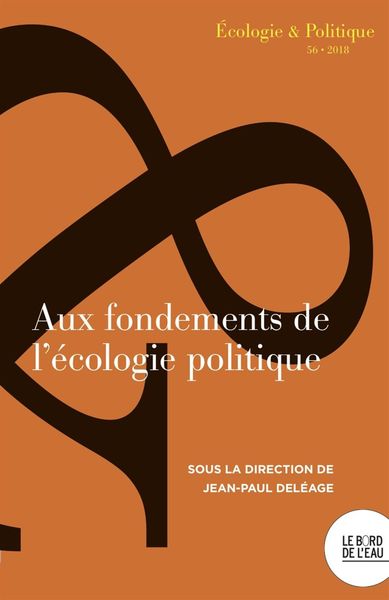 AUX FONDEMENTS DE L ECOLOGIE POLITIQUE