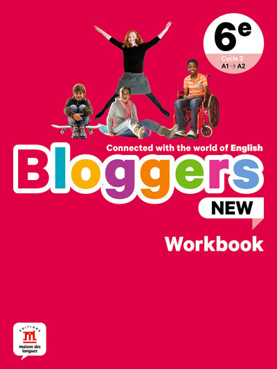 BLOGGERS NEW 6E - CAHIER D´ACTIVITES