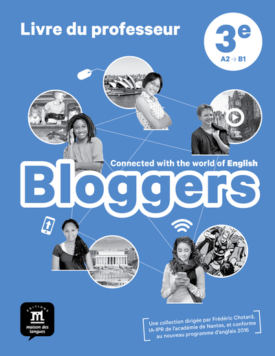BLOGGERS 3E - LIVRE DU PROFESSEUR