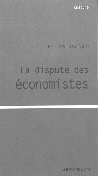 DISPUTE DES ECONOMISTES (LA)
