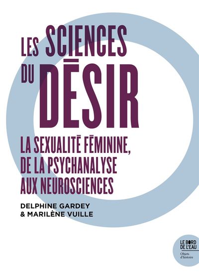 SCIENCES DU DESIR - LA SEXUALITE FEMININE...