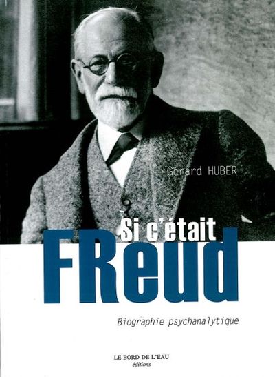 SI C´ETAIT FREUD